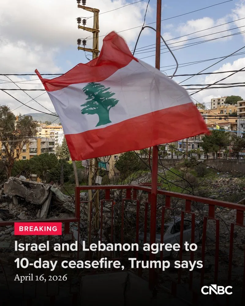 Israel and Lebanon agree 10-day ceasefire, Trump says